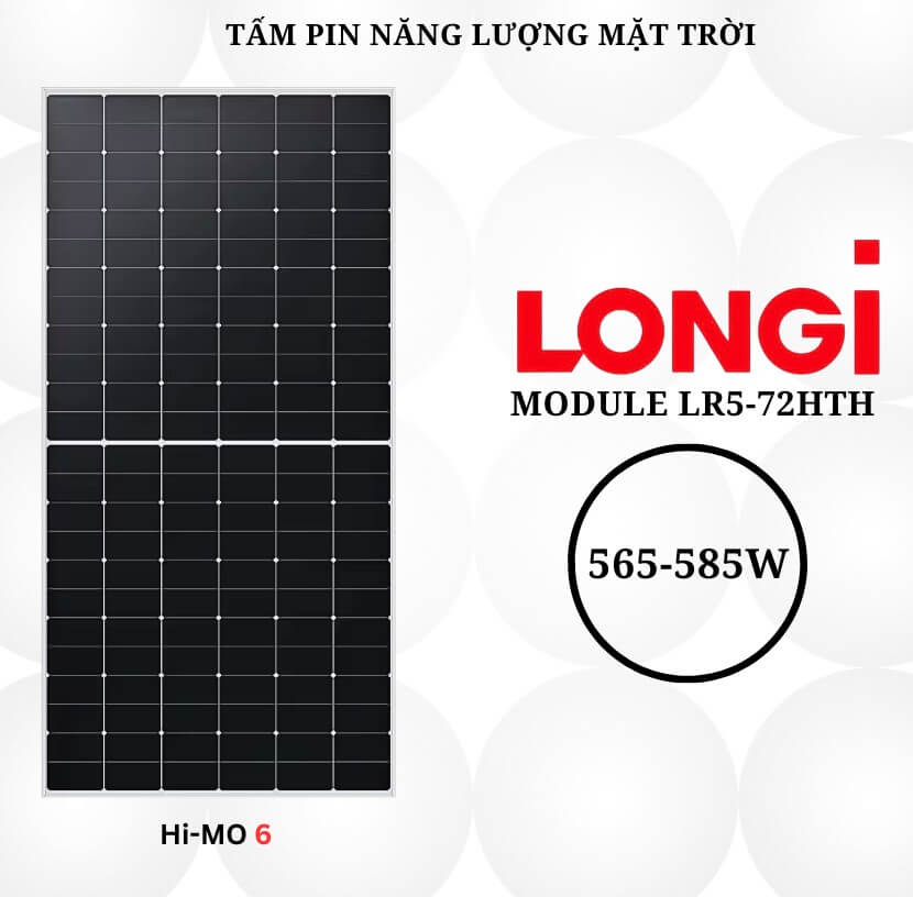 so-luoc-tam-pin-nang-luong-mat-troi-longi-lr5-72hth-565-585w-hi-mo-6